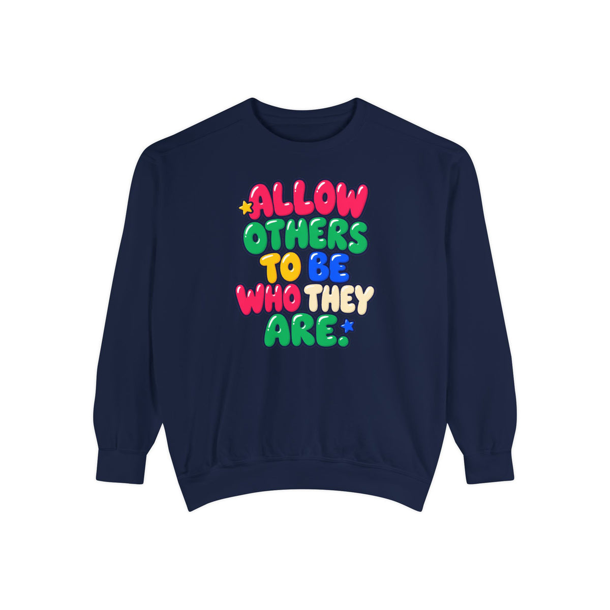 Allow Others to Be Who They Are Sweatshirt | Kindness & Acceptance Crewneck 🌼💛