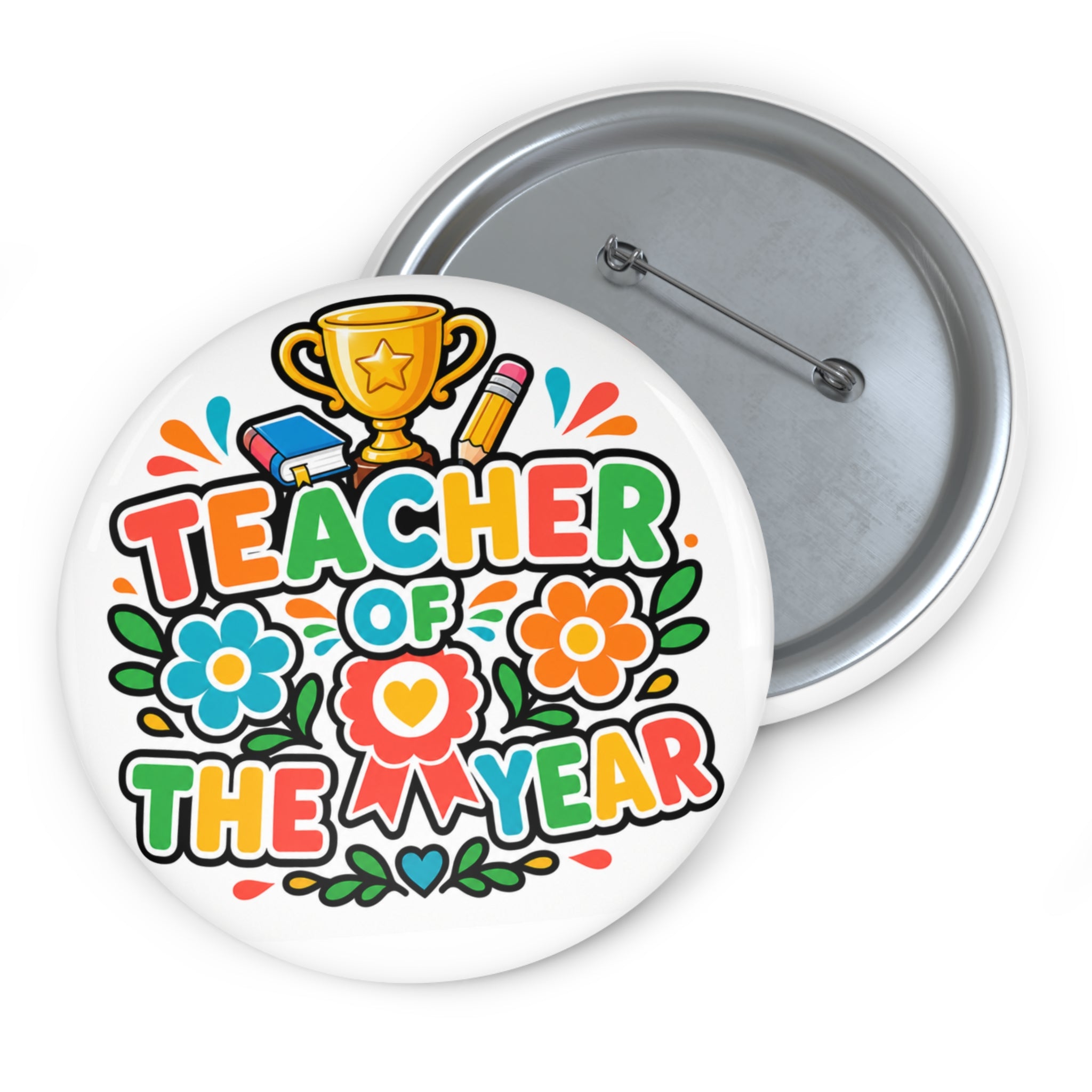 Teacher of the Year Button Pin, Teacher Appreciation Gift, 3 Inch Teacher Award Pin