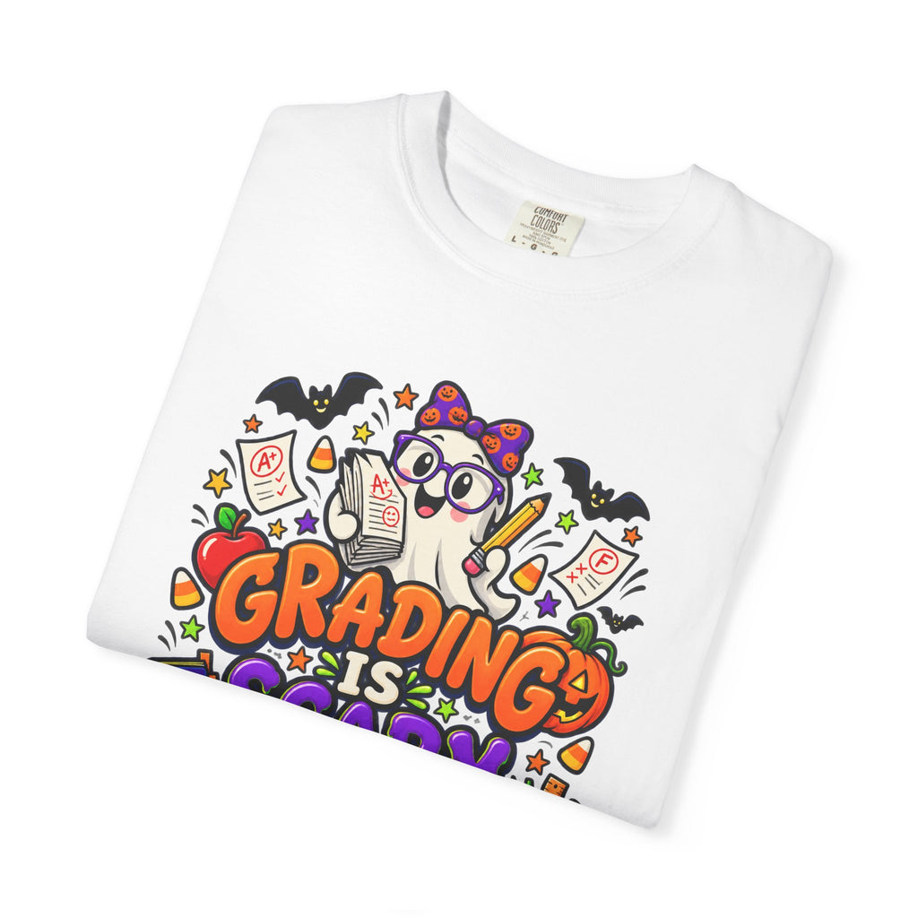 Grading Is Scary Enough T-Shirt — Halloween Teacher Funny Tee