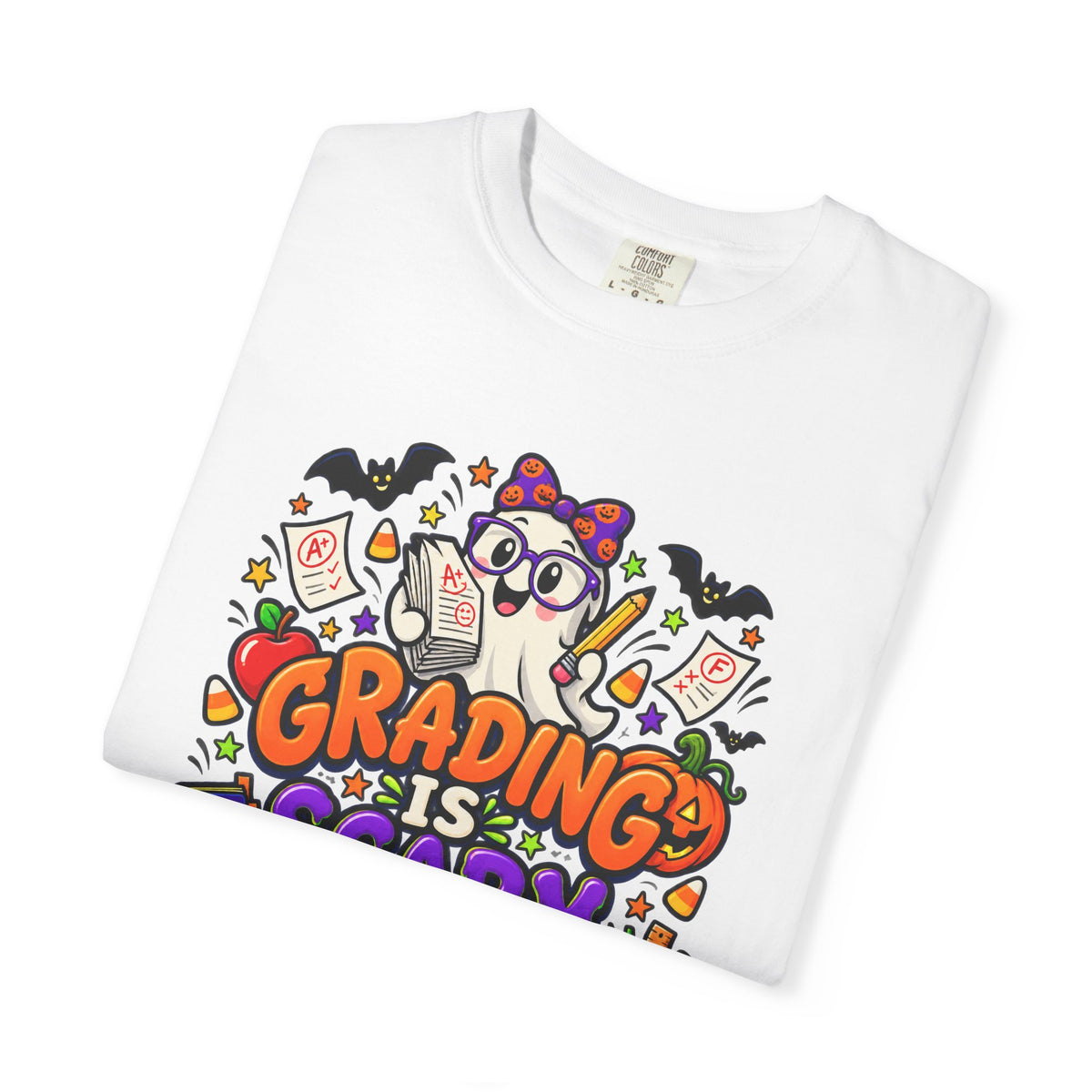 Grading Is Scary Enough T-Shirt — Halloween Teacher Funny Tee