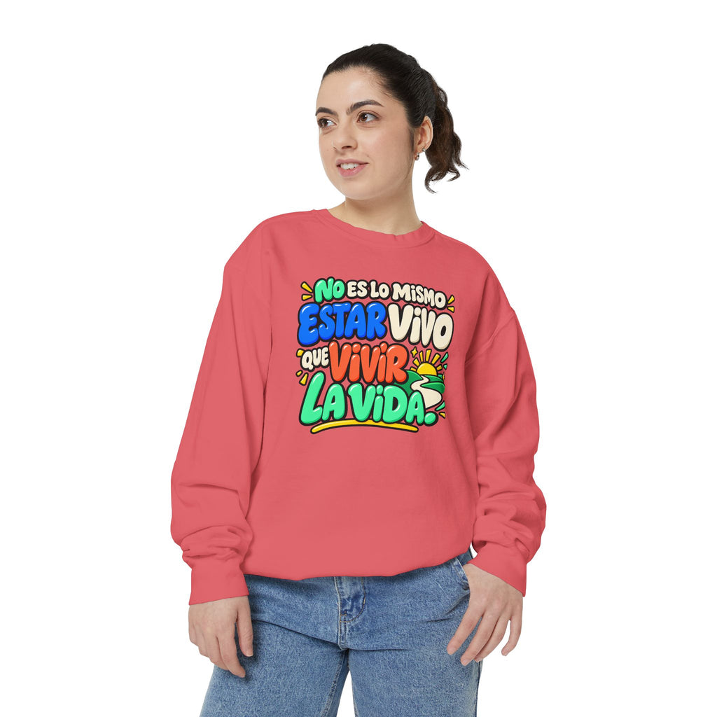 No Es Lo Mismo Estar Vivo Que Vivir la Vida Sweatshirt | Spanish Inspirational Crewneck 🌅✨