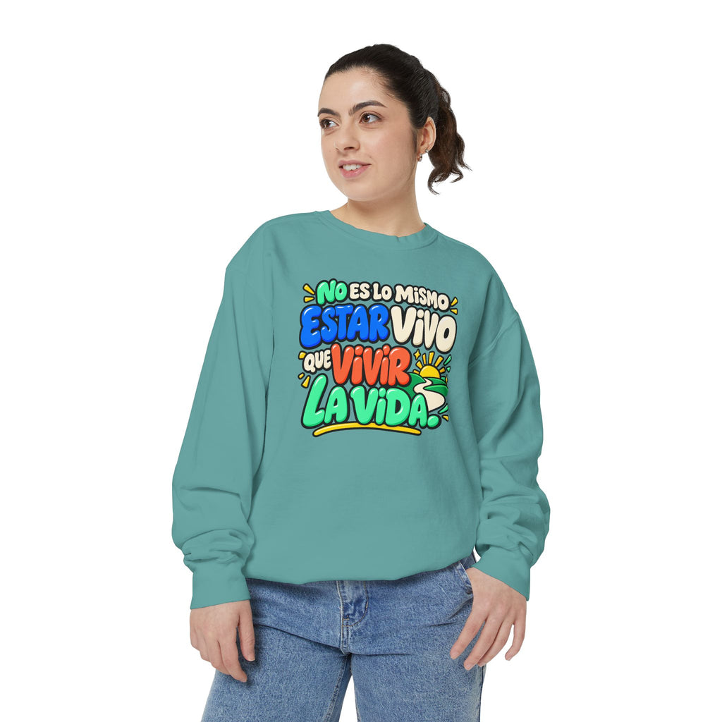 No Es Lo Mismo Estar Vivo Que Vivir la Vida Sweatshirt | Spanish Inspirational Crewneck 🌅✨