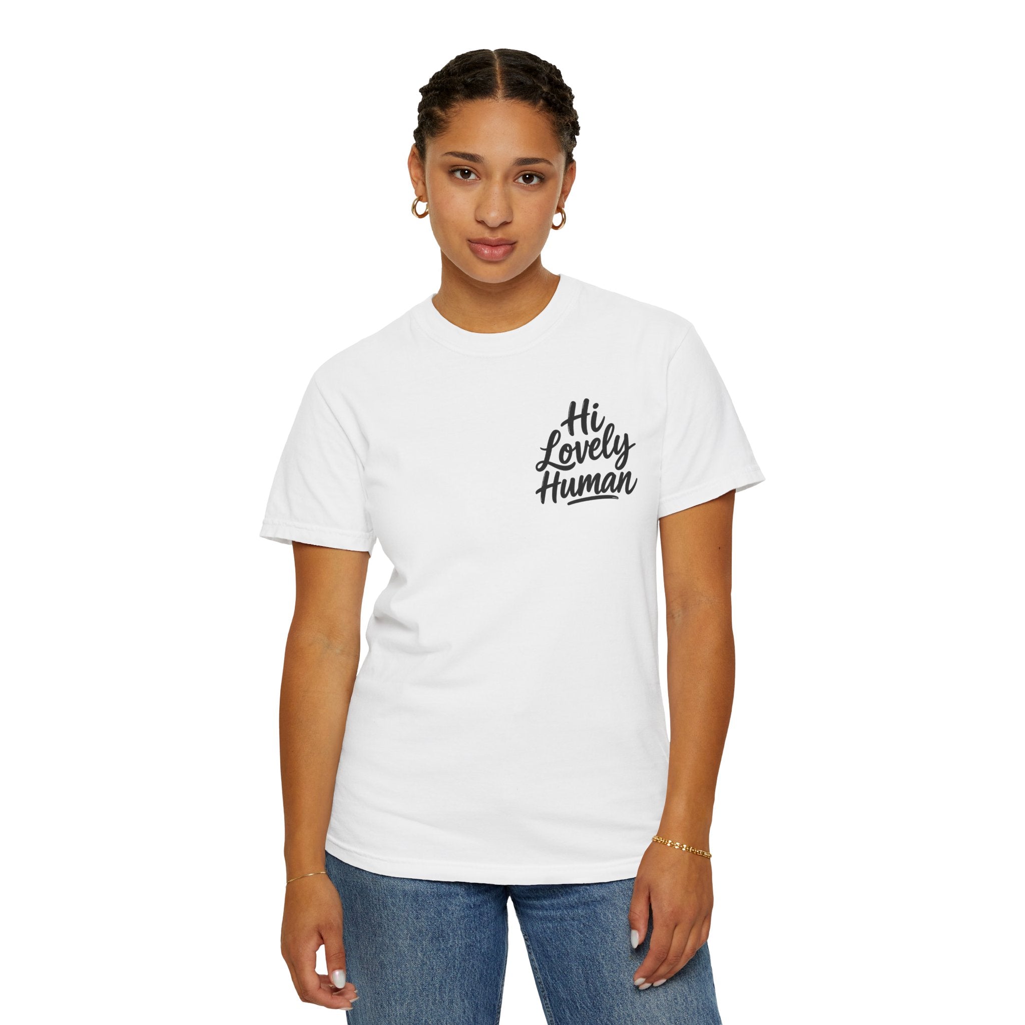 Hi Lovely Human T-Shirt – Positive Message Front & Back Adult Tee