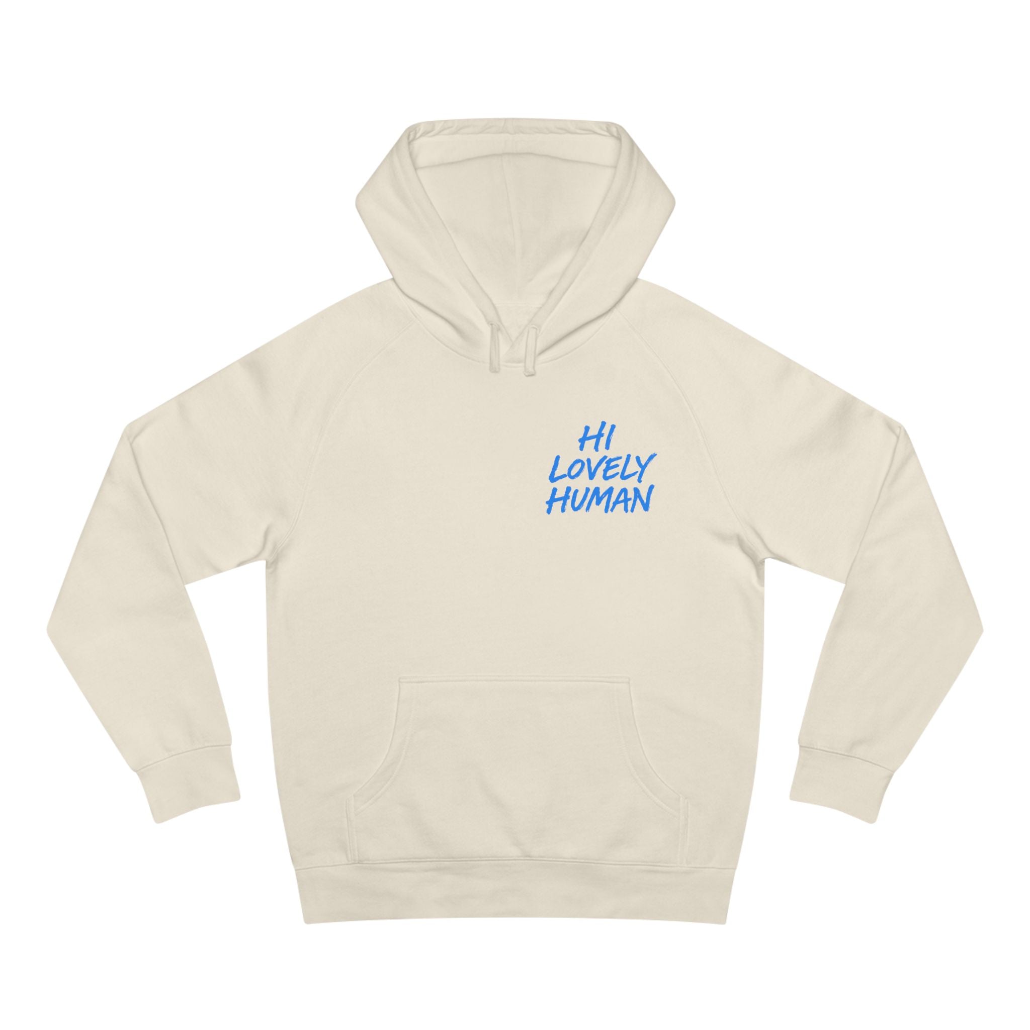 Hi Lovely Human Hoodie — "I Love Seeing You Happy" Cozy Positive Message Hoodie