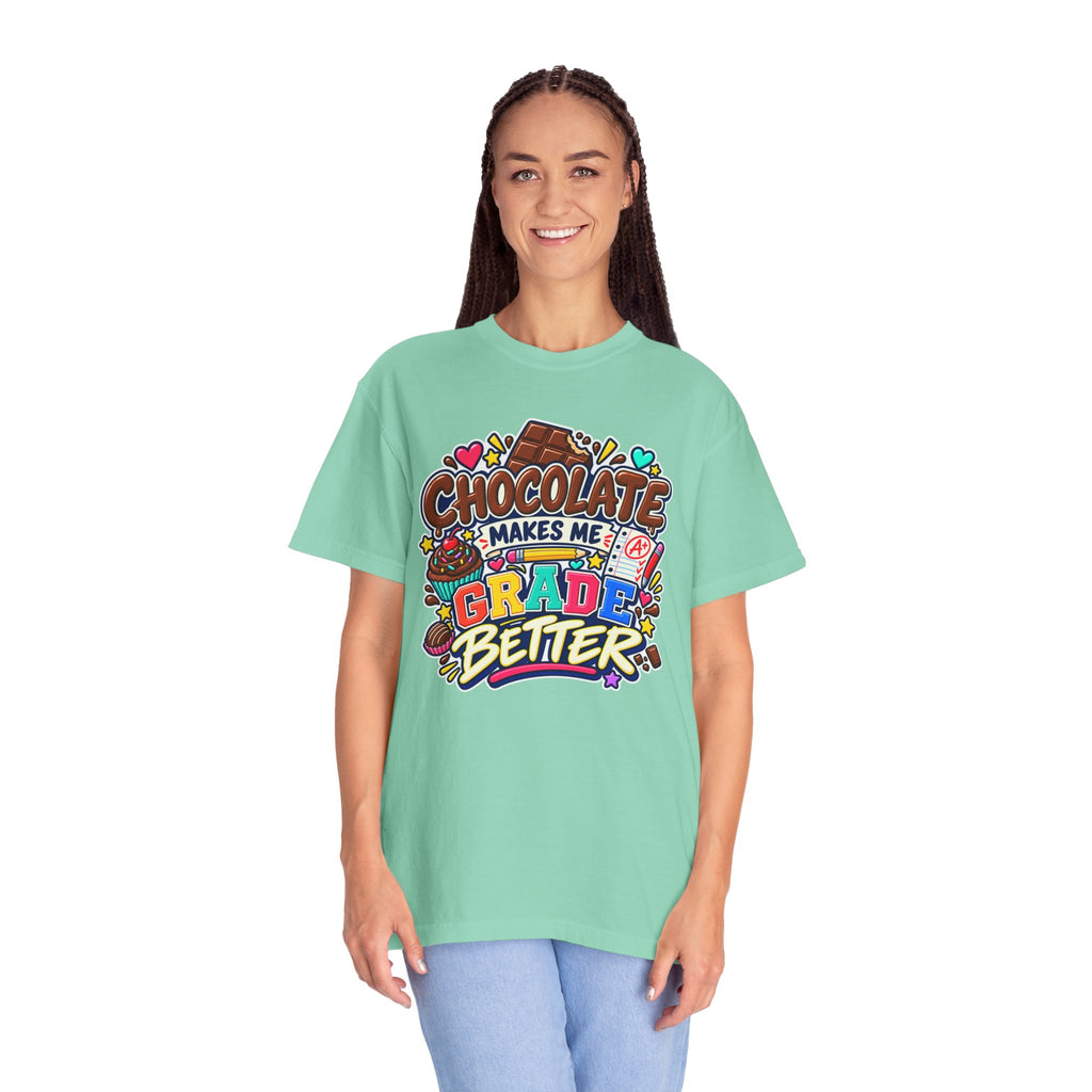 Chocolate Makes Me Grade Better Heavyweight Tee 🍫📚✏️