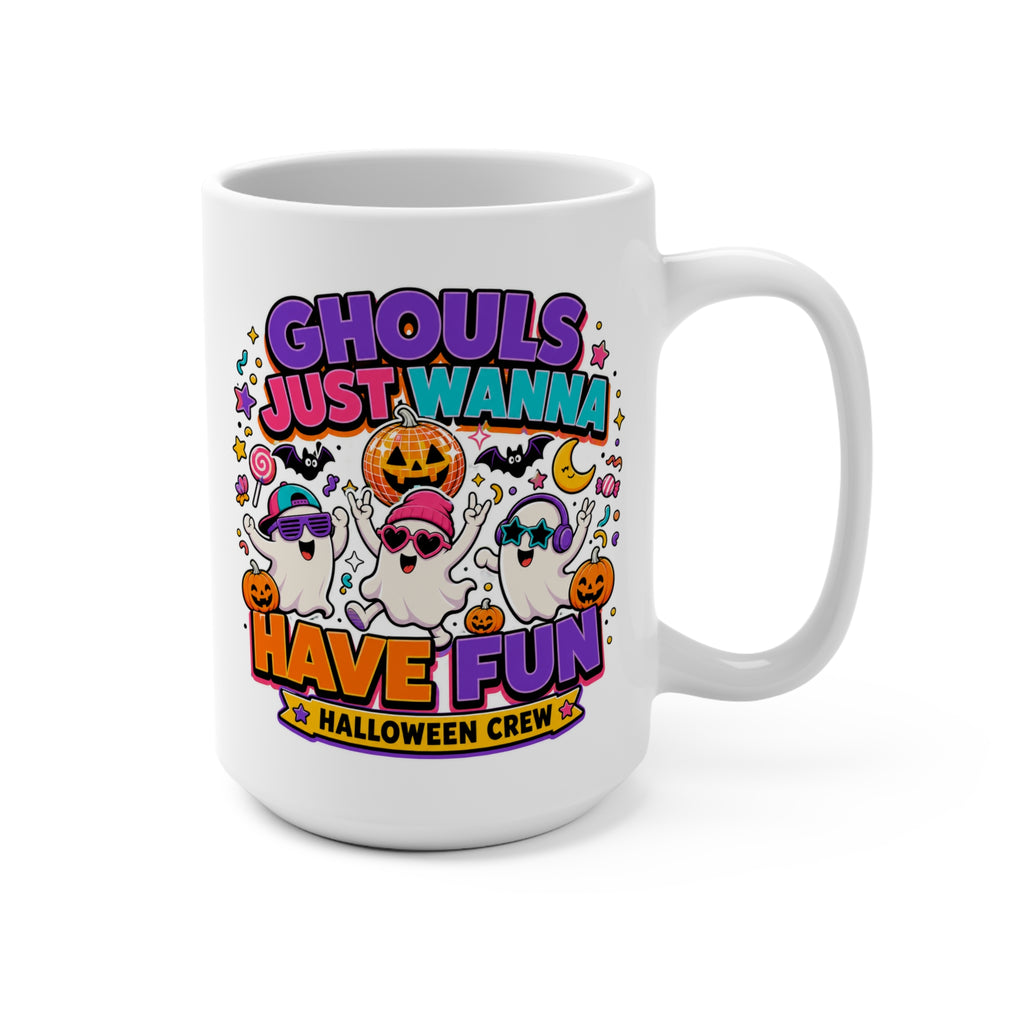Ghouls Just Wanna Have Fun Mug - Halloween Coffee Cup - Funny Ghost Halloween Crew Mug - Spooky Gift