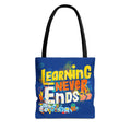 Learning Never Ends - Great Things Await Tote Bag (AOP)