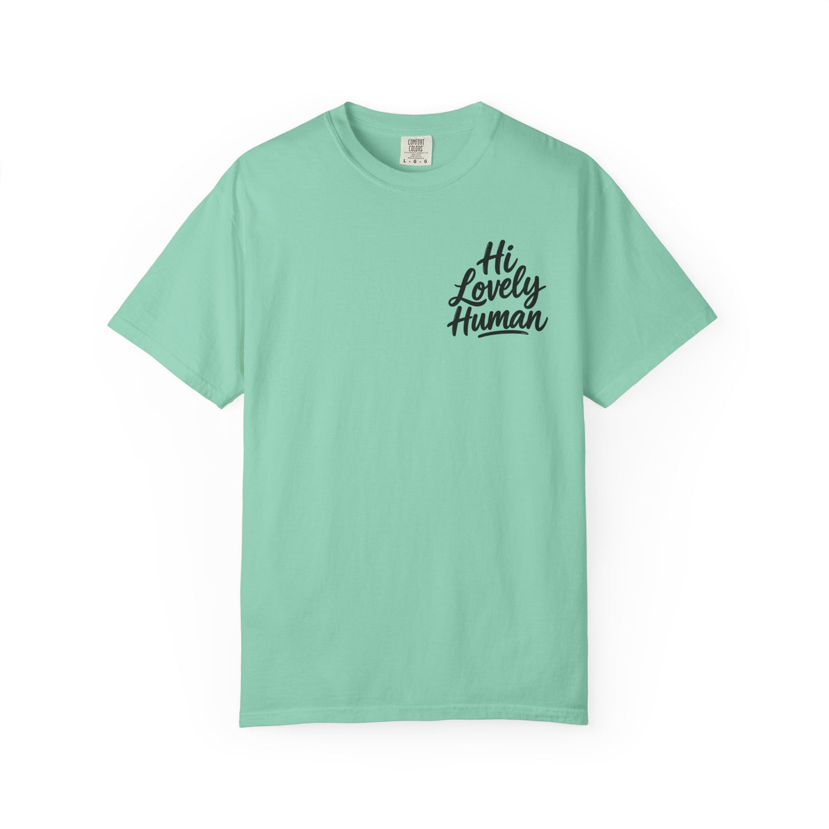 Hi Lovely Human T-Shirt – Positive Message Front & Back Adult Tee