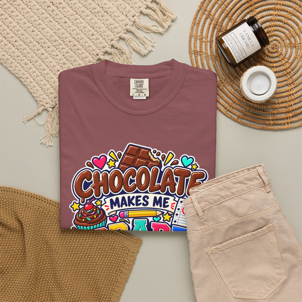 Chocolate Makes Me Grade Better Heavyweight Tee 🍫📚✏️