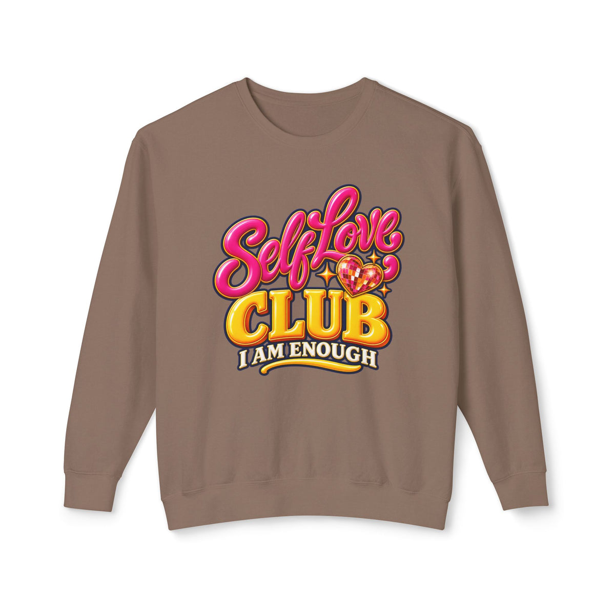 Self-Love Club Sweatshirt — I Am Enough Cozy Crewneck 💖✨