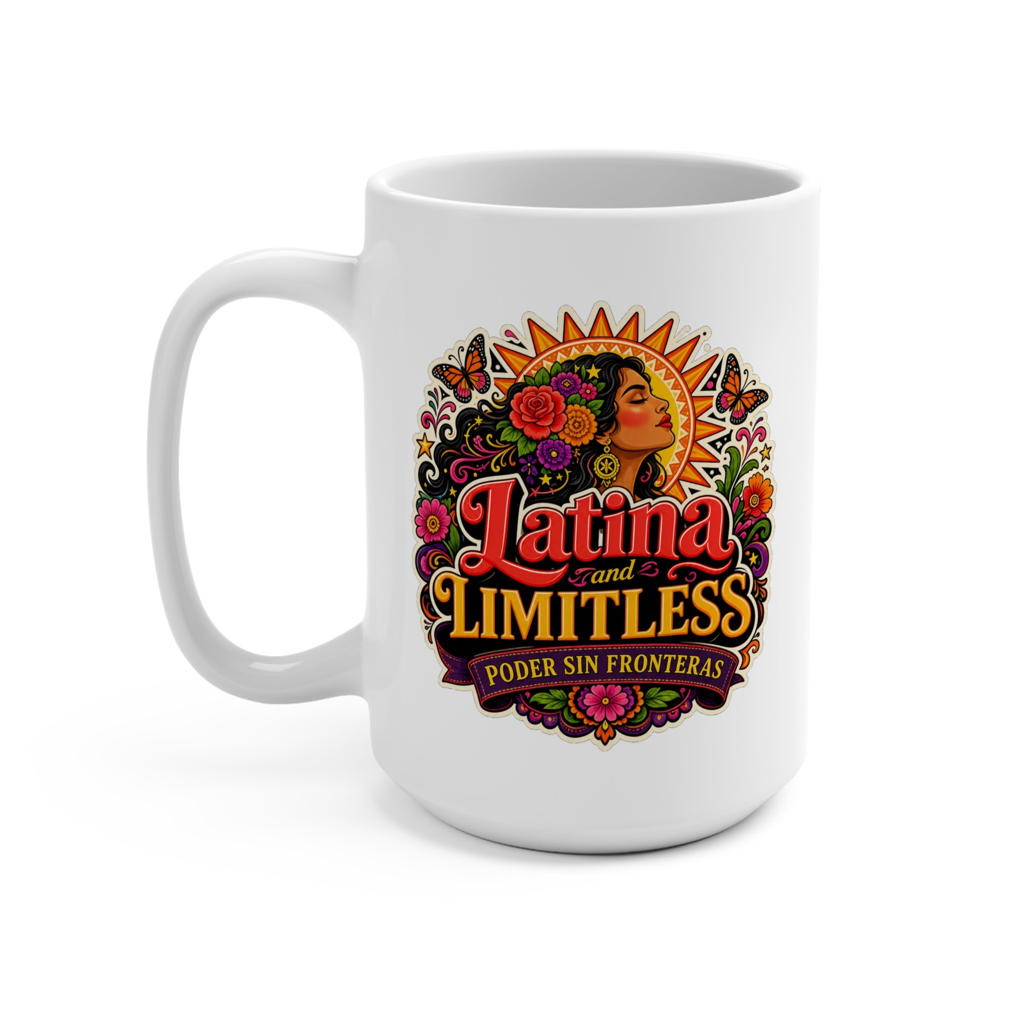 Latina and Limitless Mug - Poder Sin Fronteras Coffee Cup - Empowering Latina Gift for Strong Women, Dreamers and Entrepreneurs