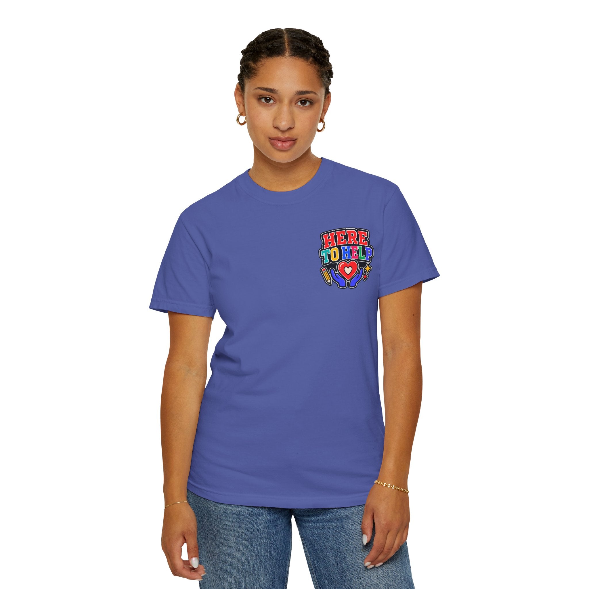 Here to Help School Support Staff Comfort Colors® Tee 🍎✏️