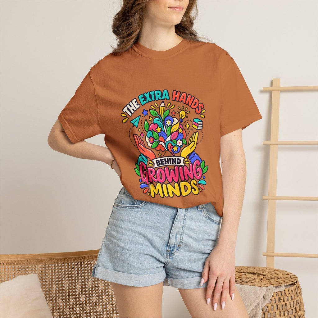 Extra Hands Behind Growing Minds Comfort Colors® Teacher Tee 🌱✏️