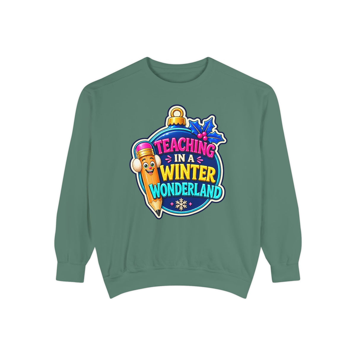 Teaching in a Winter Wonderland Christmas Sweatshirt