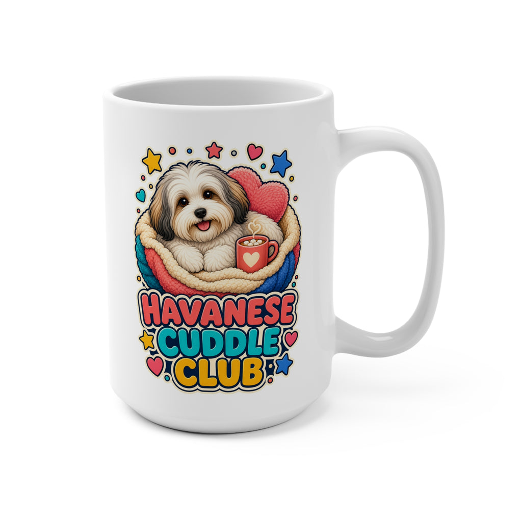 Havanese Cuddle Club Mug - Cozy Dog Lover Coffee Cup - Cute Havanese Mom, Dad and Pet Owner Gift