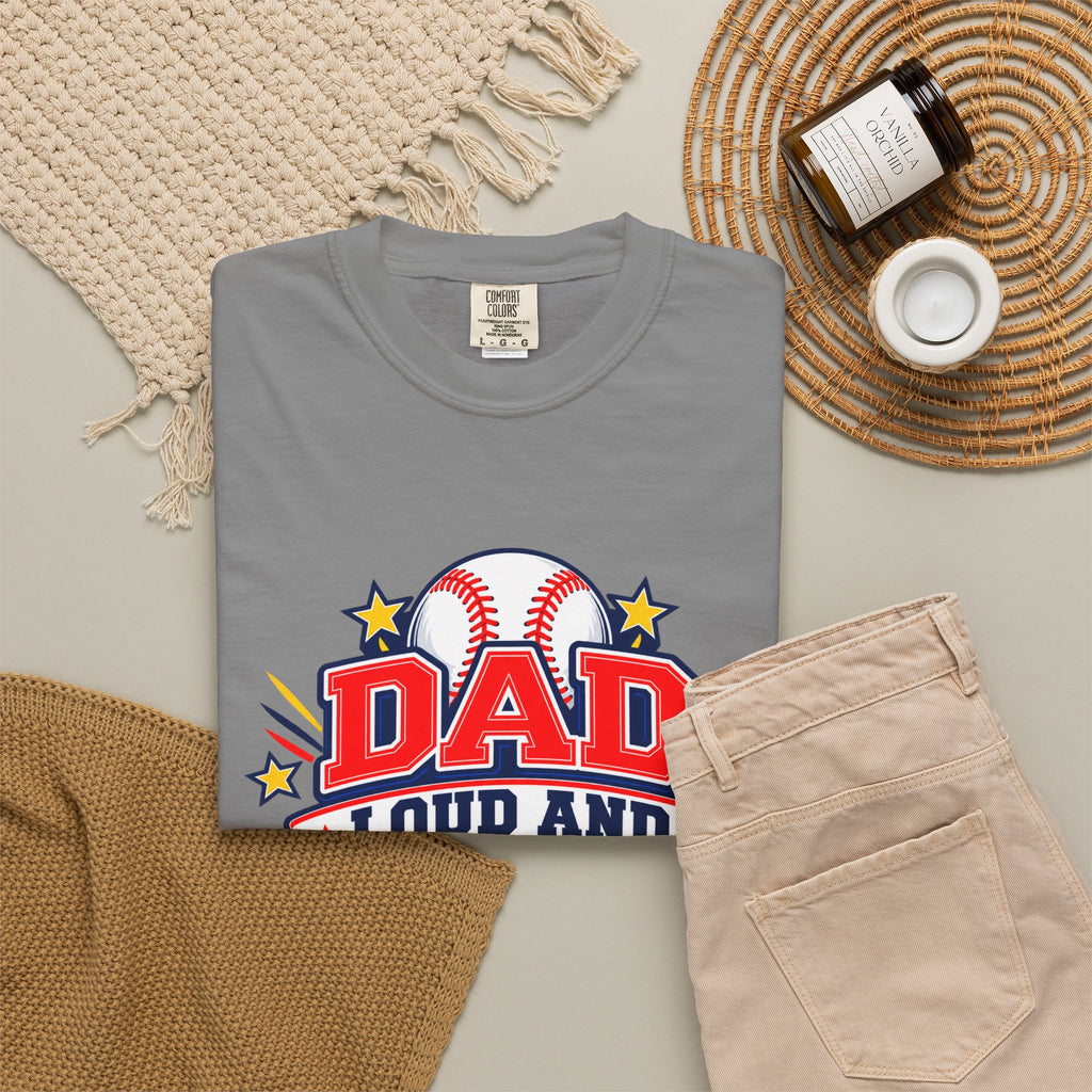 Baseball Dad Loud and Proud Comfort Colors® Tee ⚾️⭐