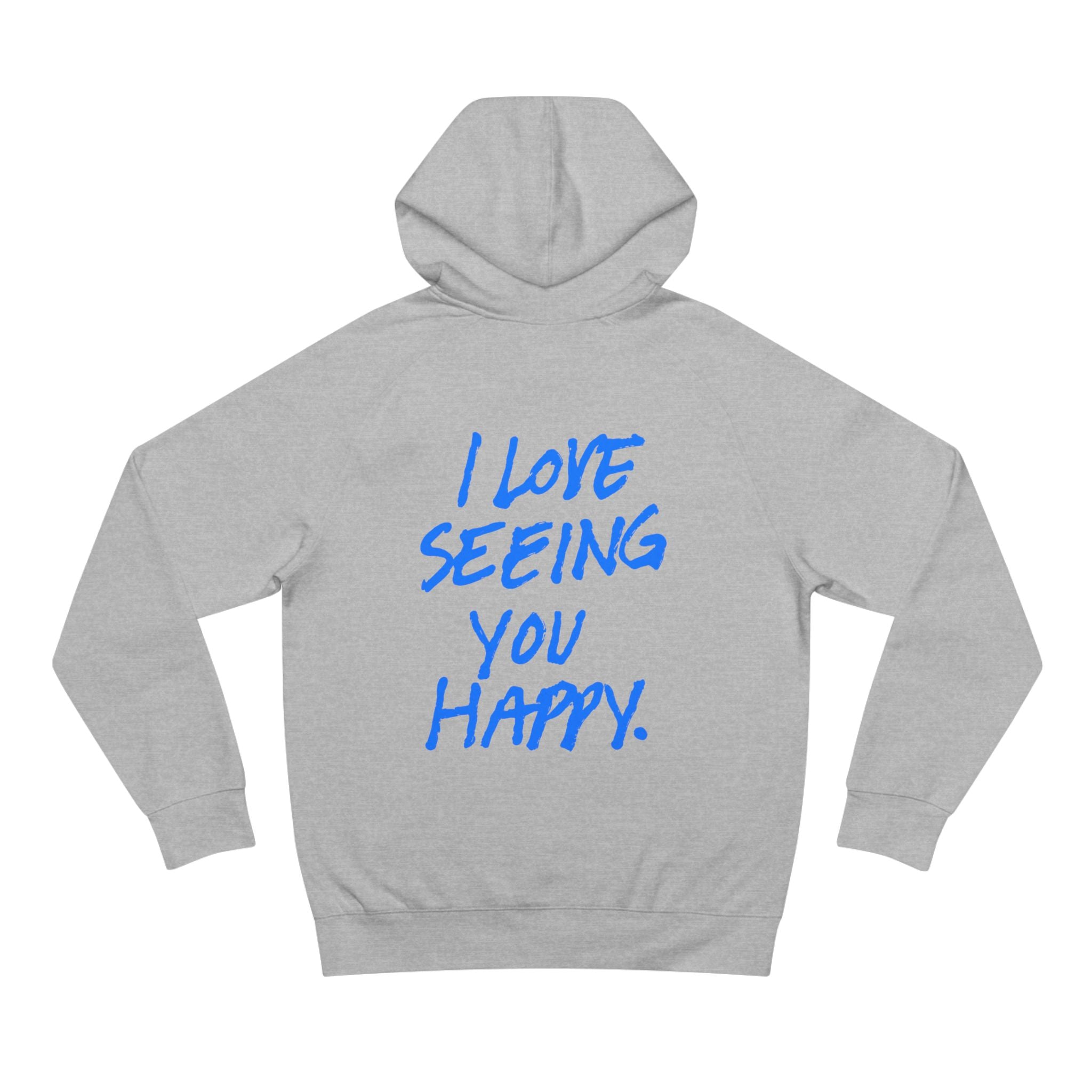 Hi Lovely Human Hoodie — "I Love Seeing You Happy" Cozy Positive Message Hoodie