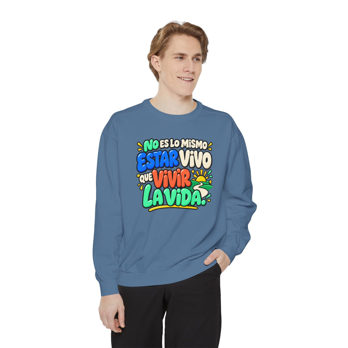 No Es Lo Mismo Estar Vivo Que Vivir la Vida Sweatshirt | Spanish Inspirational Crewneck 🌅✨