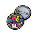 "Unapologetically Me" - Motivational Button Pin