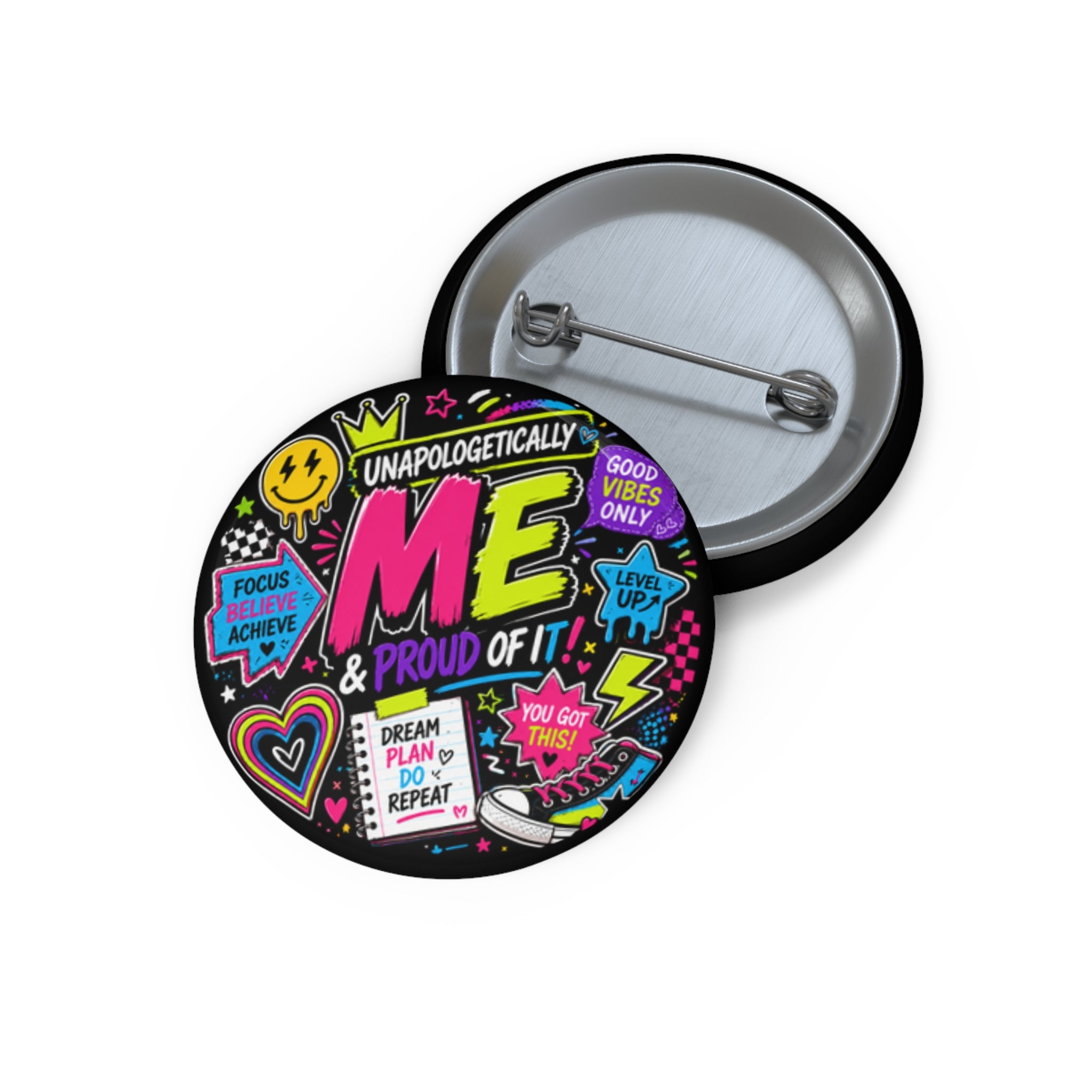 "Unapologetically Me" - Motivational Button Pin