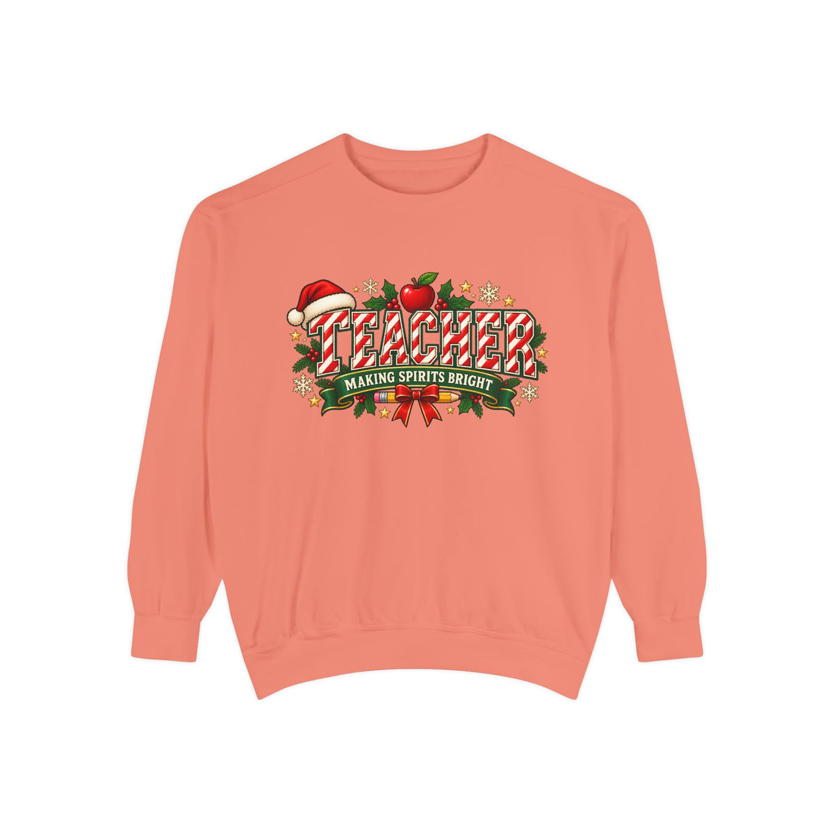 Teacher Making Spirits Bright Christmas Sweatshirt
