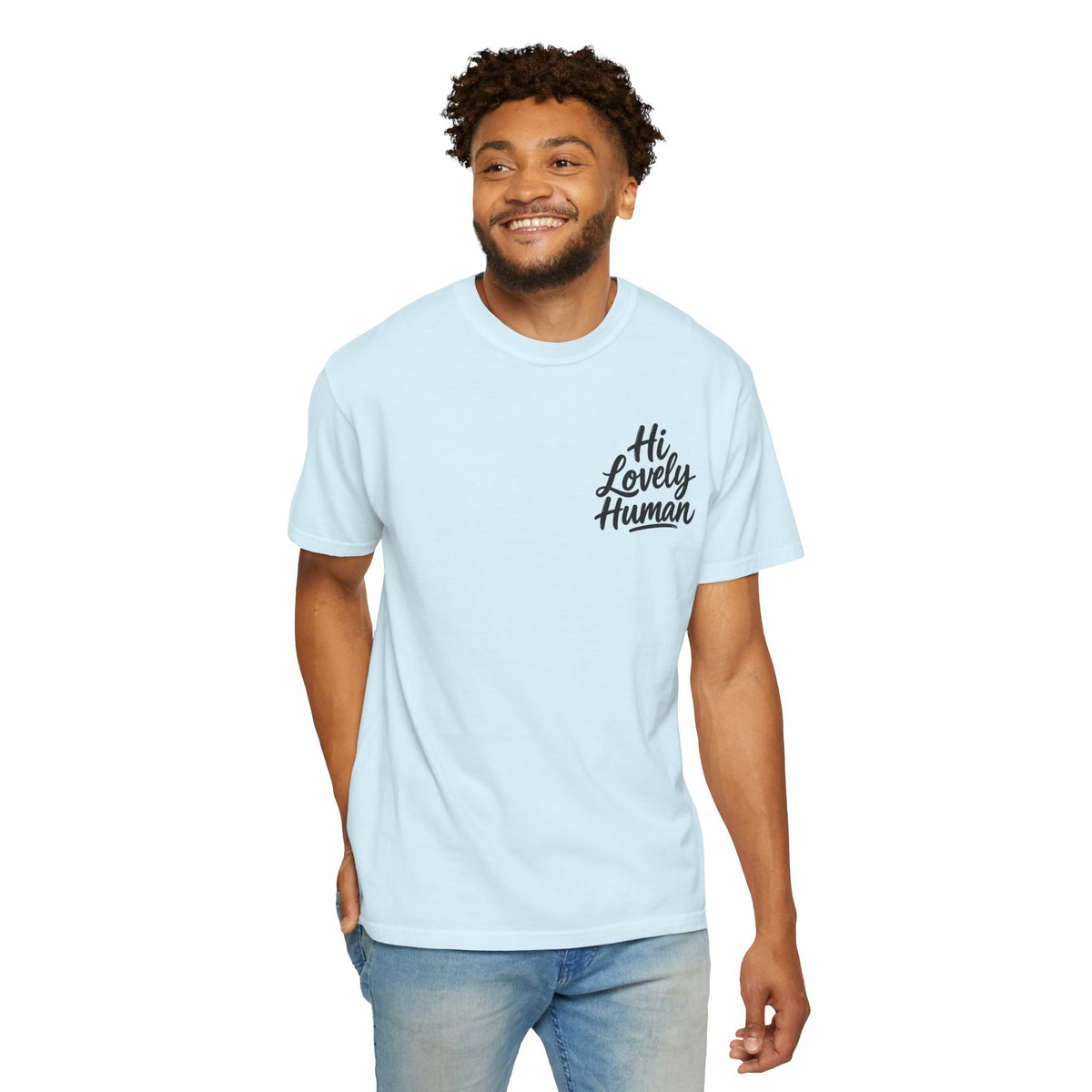 Hi Lovely Human T-Shirt – Positive Message Front & Back Adult Tee