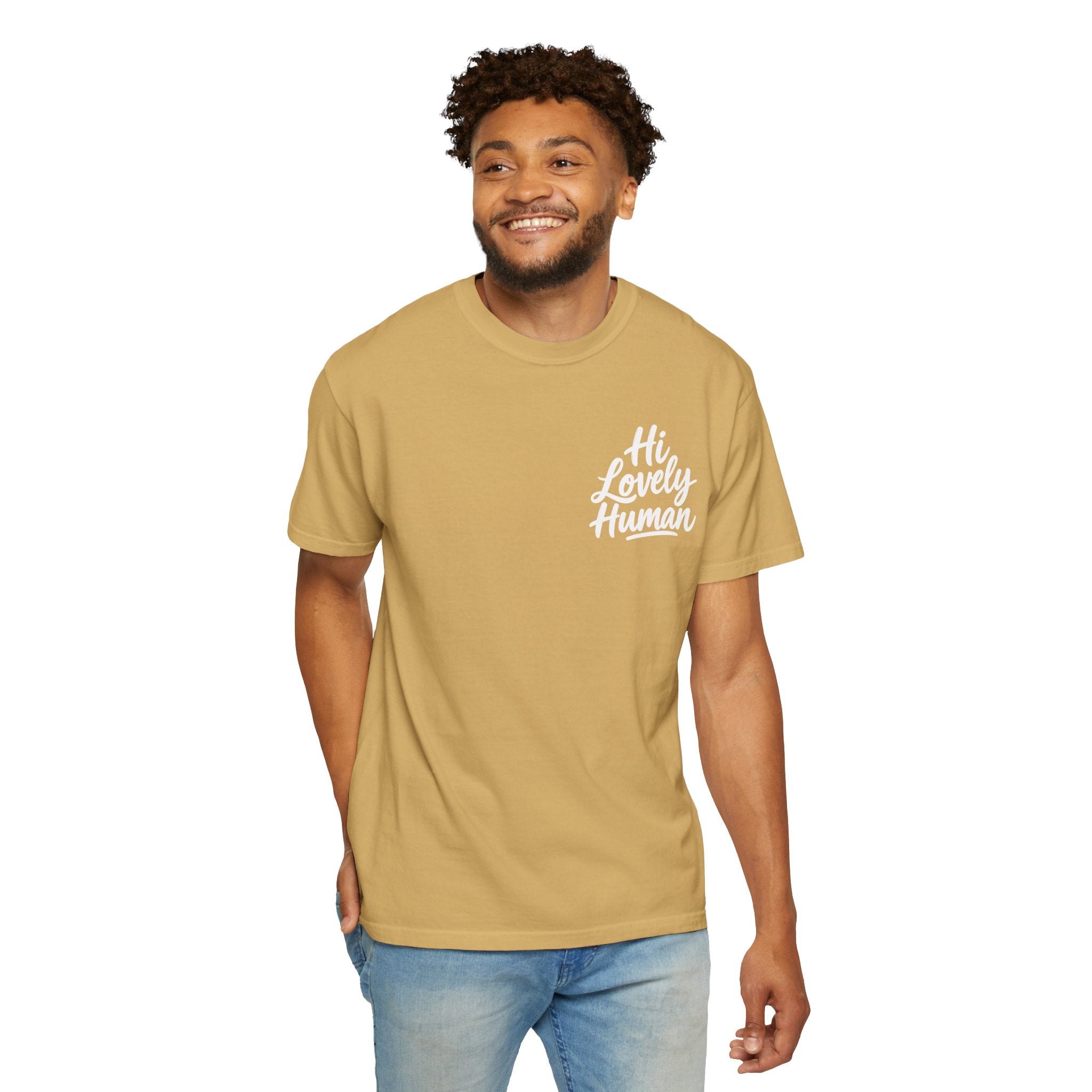 Hi Lovely Human — Inspirational Garment-Dyed Adult T-Shirt