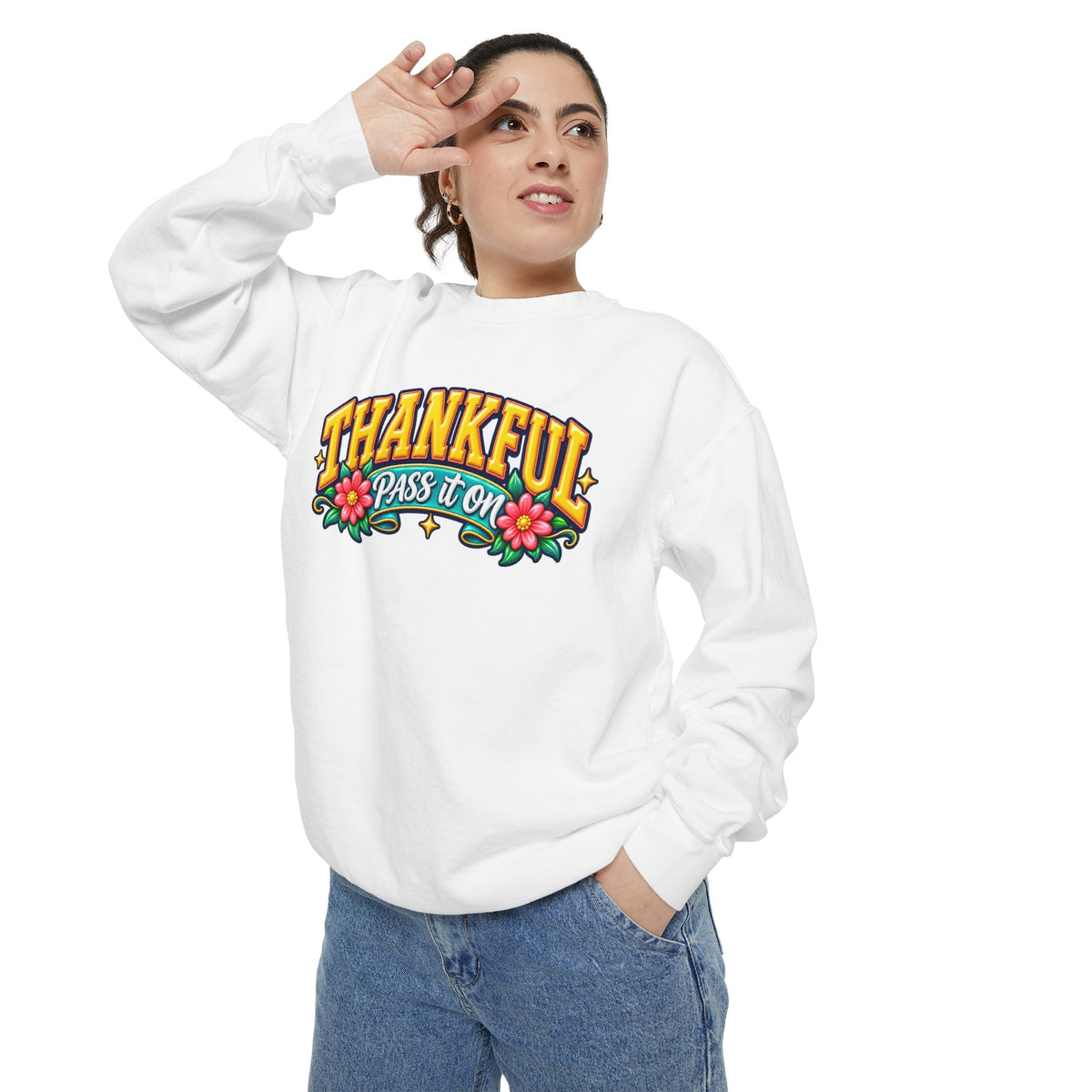 Thankful Pass It On Sweatshirt — Graphic Thankful Floral Crewneck