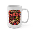 Don’t Trade Your Freedom for Comfort Mug - Inspirational Coffee Cup - Motivational Gift for Dreamers, Entrepreneurs and Personal Growth