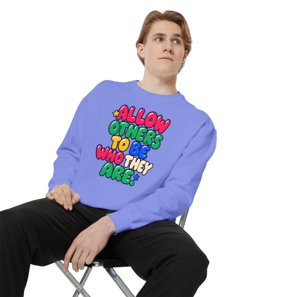 Allow Others to Be Who They Are Sweatshirt | Kindness & Acceptance Crewneck 🌼💛