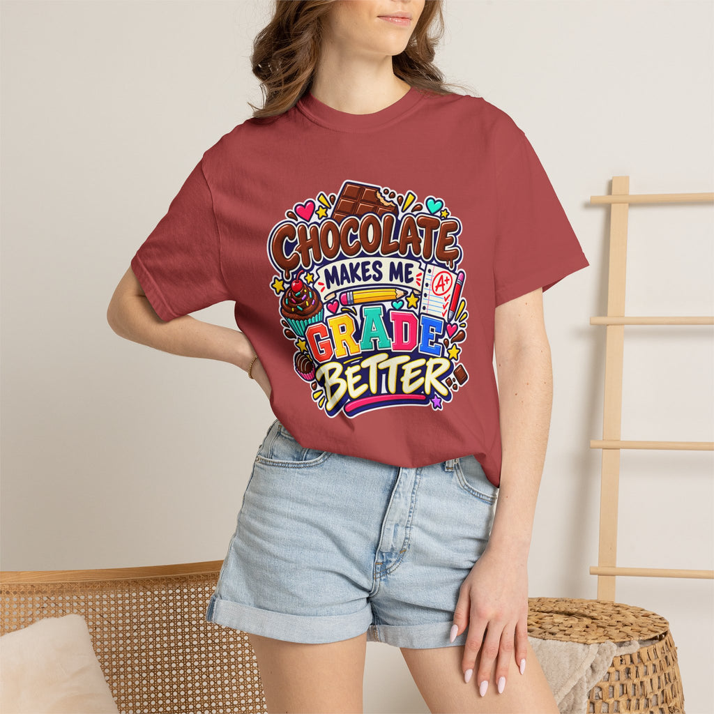 Chocolate Makes Me Grade Better Heavyweight Tee 🍫📚✏️