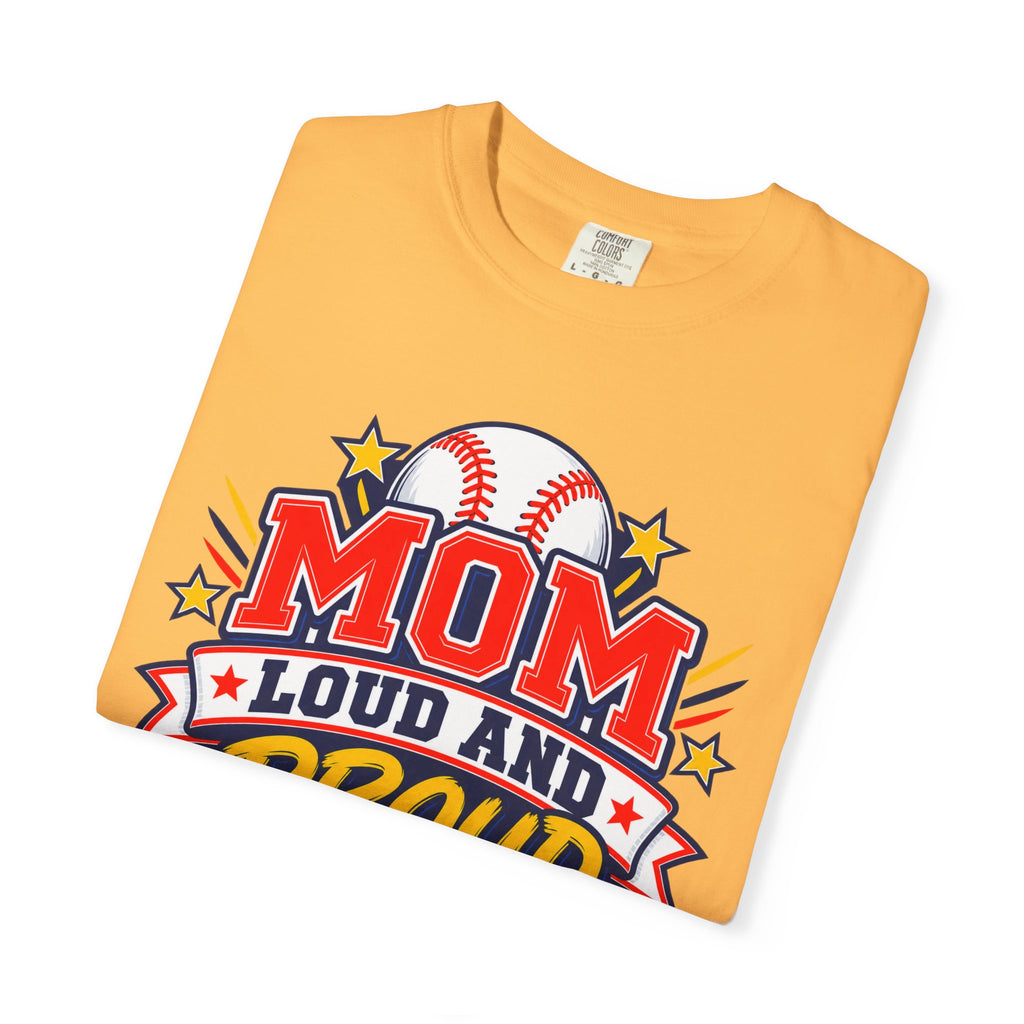 Baseball Mom Loud and Proud Comfort Colors® Tee ⚾️💙