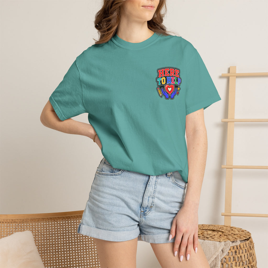 Here to Help School Support Staff Comfort Colors® Tee 🍎✏️