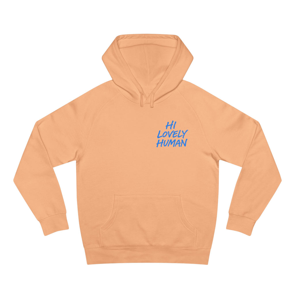 Hi Lovely Human Hoodie — "I Love Seeing You Happy" Cozy Positive Message Hoodie