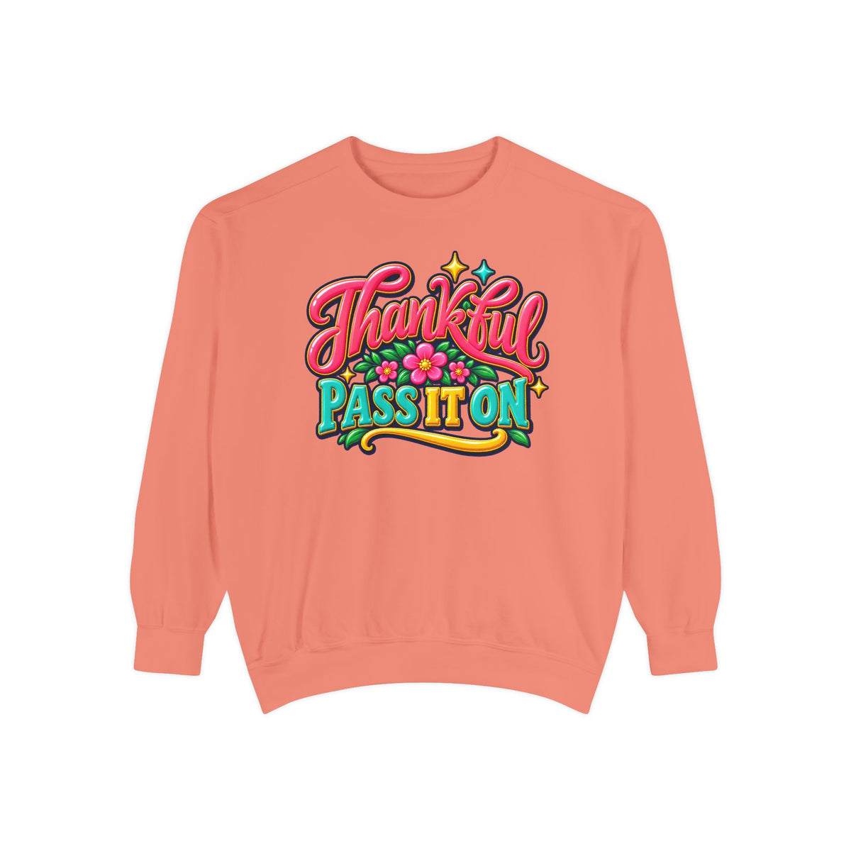 Thankful - Pass It On Sweatshirt