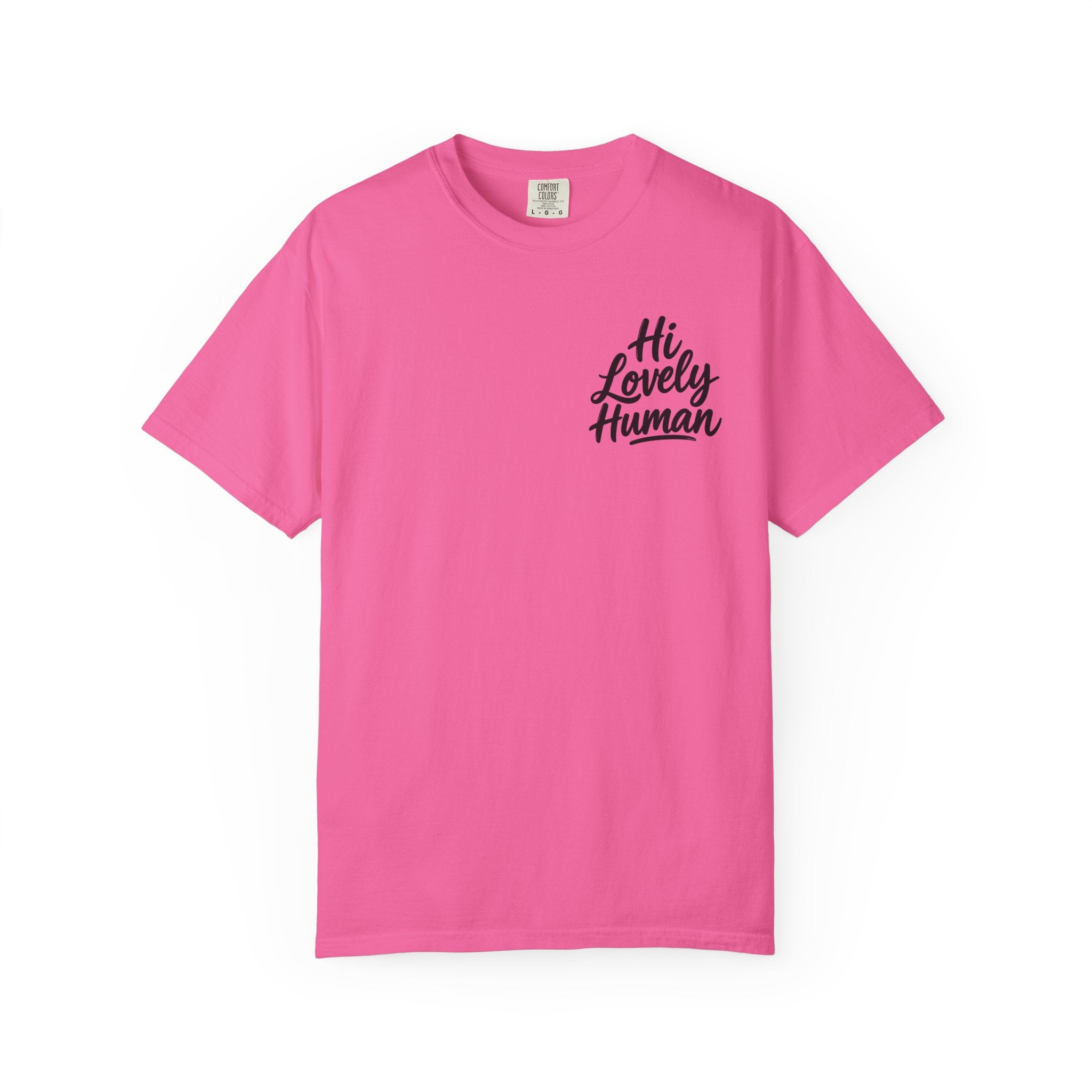 Hi Lovely Human T-Shirt – Positive Message Front & Back Adult Tee