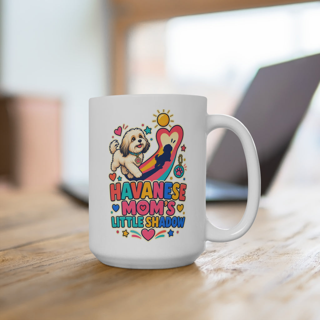Havanese Mom’s Little Shadow Mug - Cute Velcro Dog Coffee Cup - Colorful Havanese Mom Gift