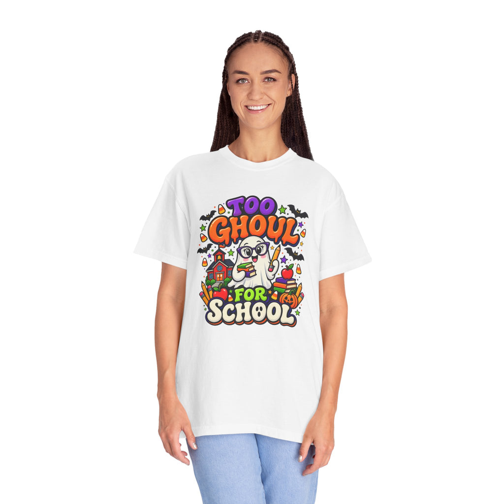Too Ghoul for School T-Shirt — Cute Halloween Ghost Back-to-School Tee