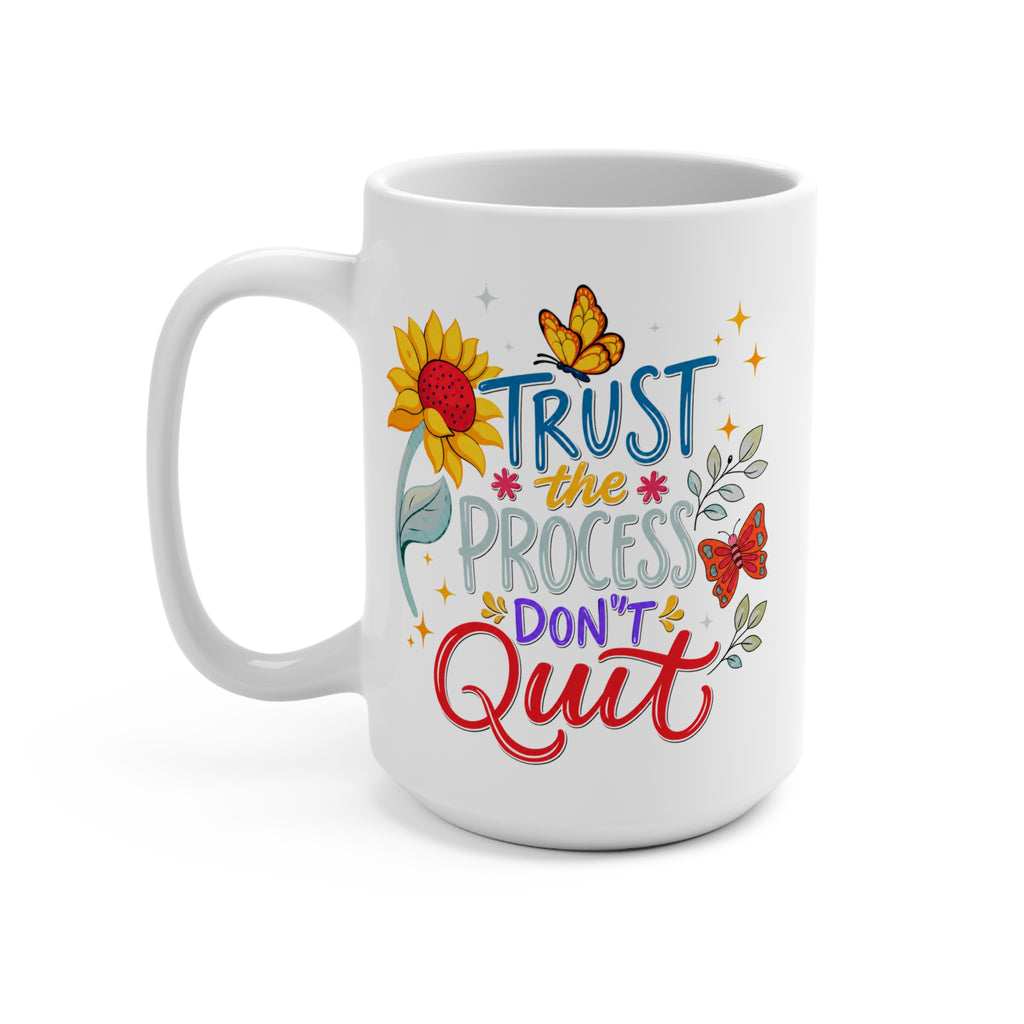 Trust the Process Don’t Quit Mug - Inspirational Coffee Cup - Motivational Gift for Women, Students, Entrepreneurs and Goal Getters