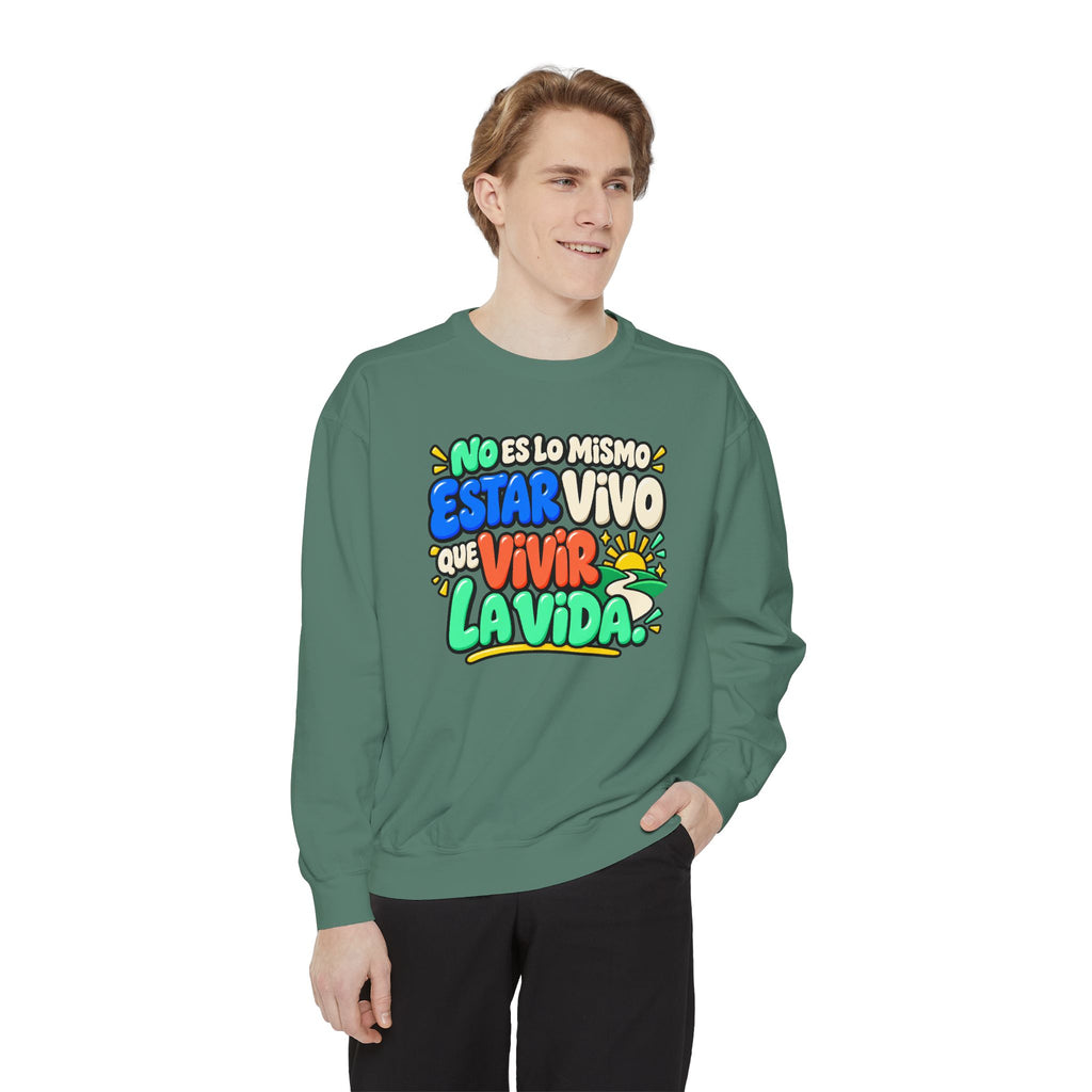 No Es Lo Mismo Estar Vivo Que Vivir la Vida Sweatshirt | Spanish Inspirational Crewneck 🌅✨