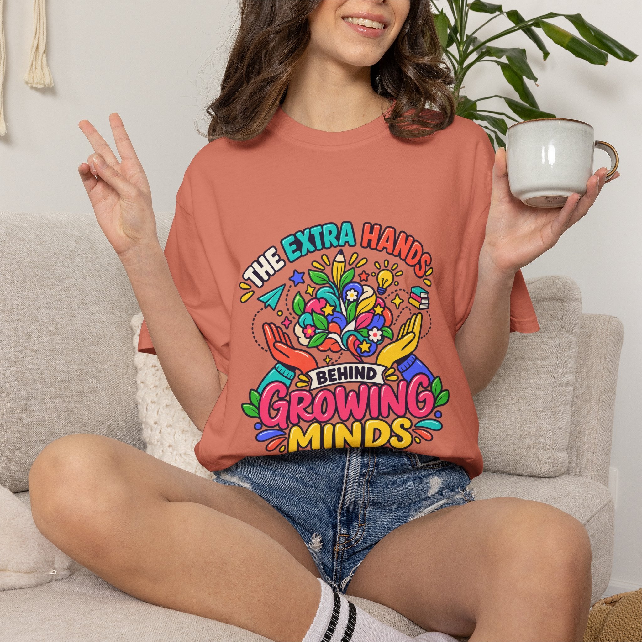 Extra Hands Behind Growing Minds Comfort Colors® Teacher Tee 🌱✏️