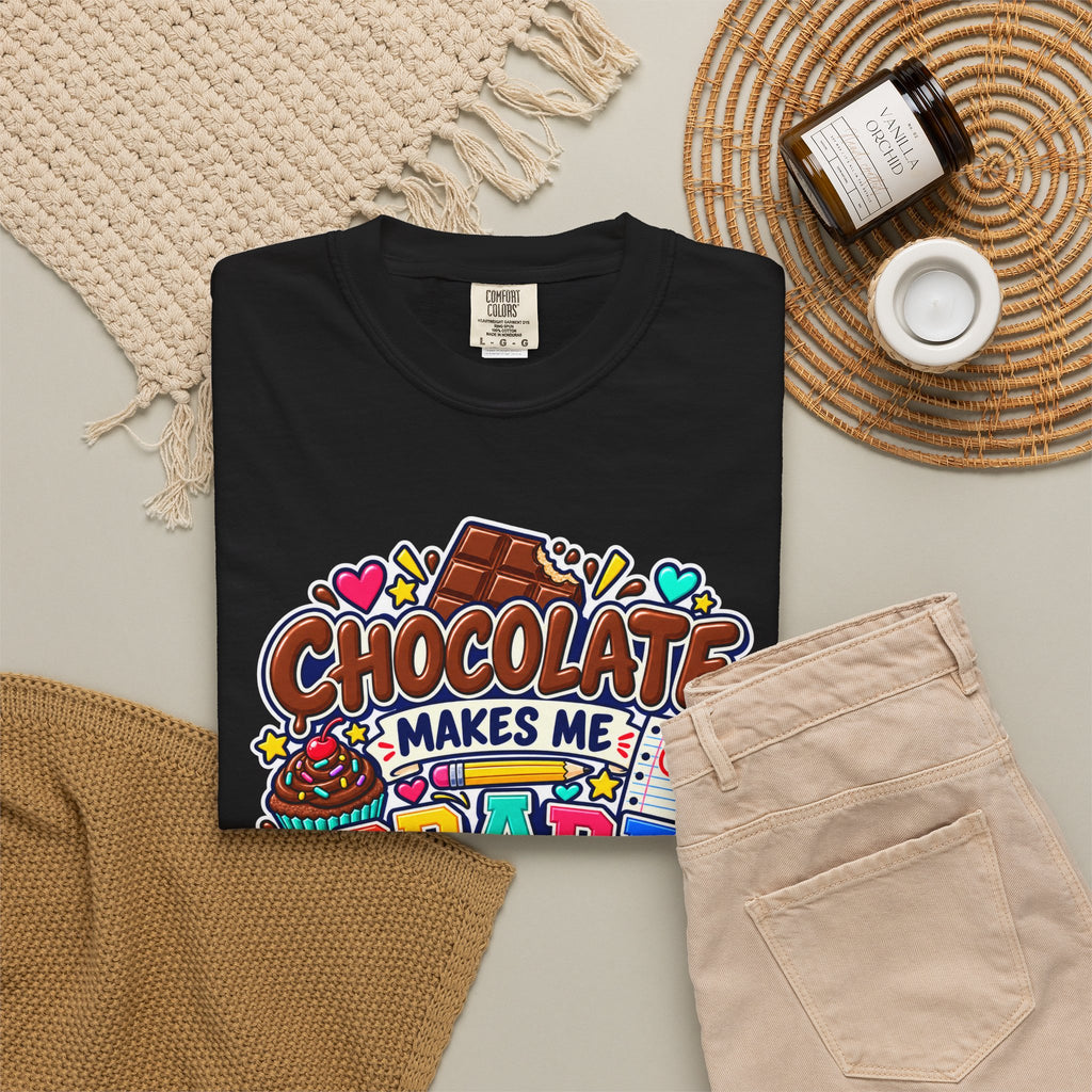 Chocolate Makes Me Grade Better Heavyweight Tee 🍫📚✏️