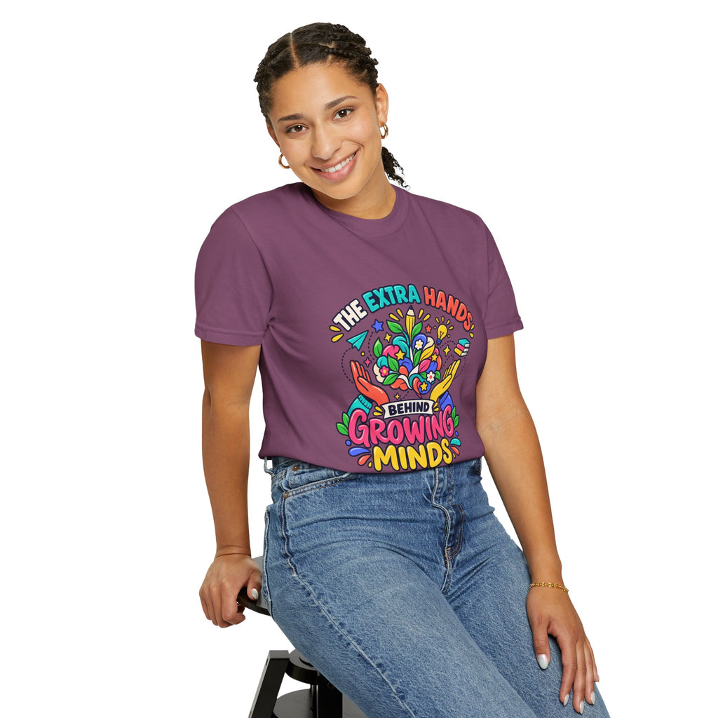 Extra Hands Behind Growing Minds Comfort Colors® Teacher Tee 🌱✏️