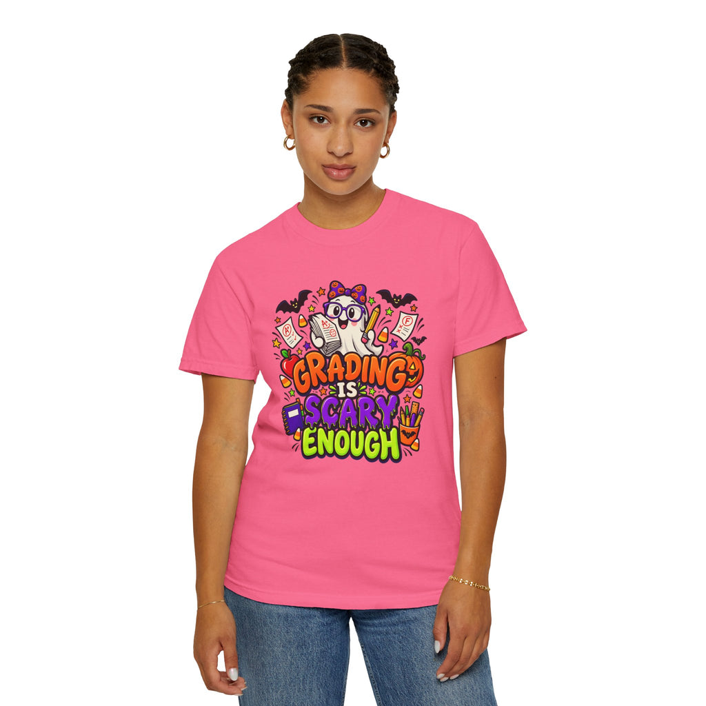 Grading Is Scary Enough T-Shirt — Halloween Teacher Funny Tee