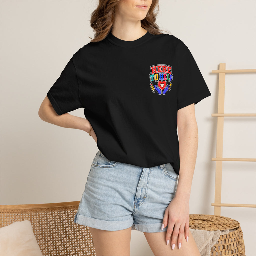 Here to Help School Support Staff Comfort Colors® Tee 🍎✏️