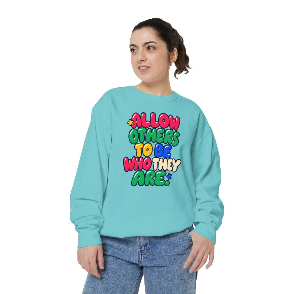 Allow Others to Be Who They Are Sweatshirt | Kindness & Acceptance Crewneck 🌼💛