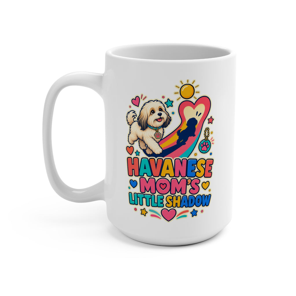 Havanese Mom’s Little Shadow Mug - Cute Velcro Dog Coffee Cup - Colorful Havanese Mom Gift