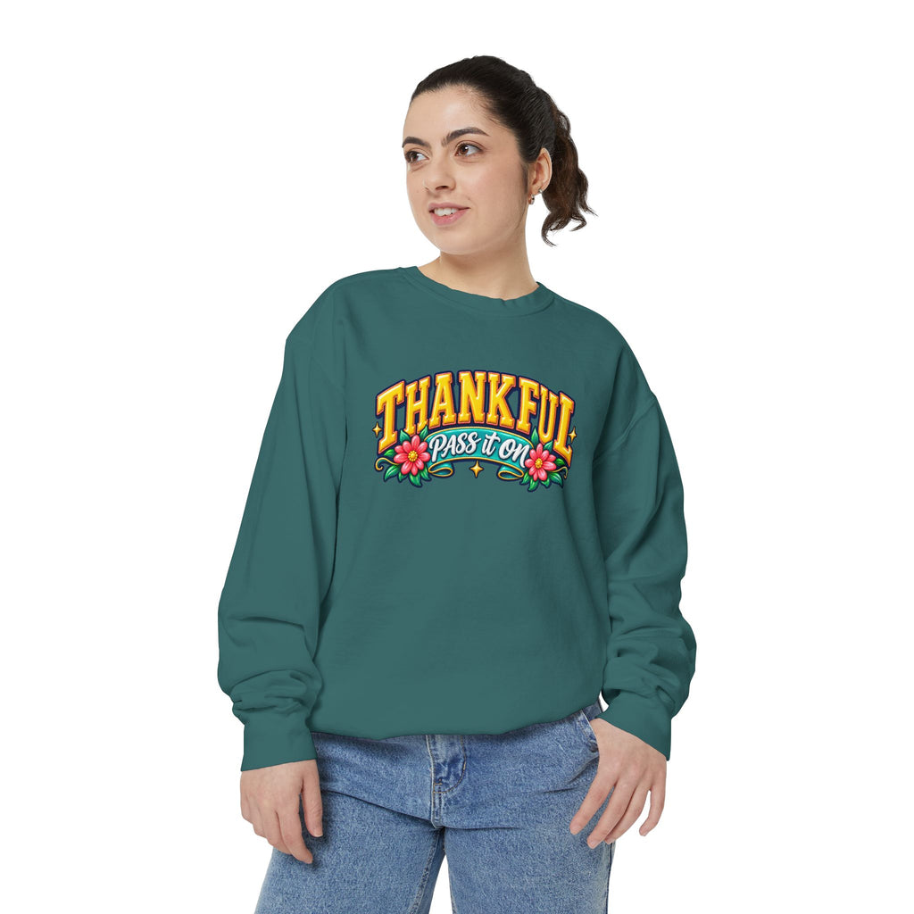 Thankful Pass It On Sweatshirt — Graphic Thankful Floral Crewneck