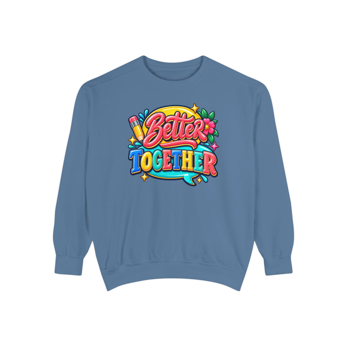Better Together Sweatshirt Colorful Retro Graphic Crewneck