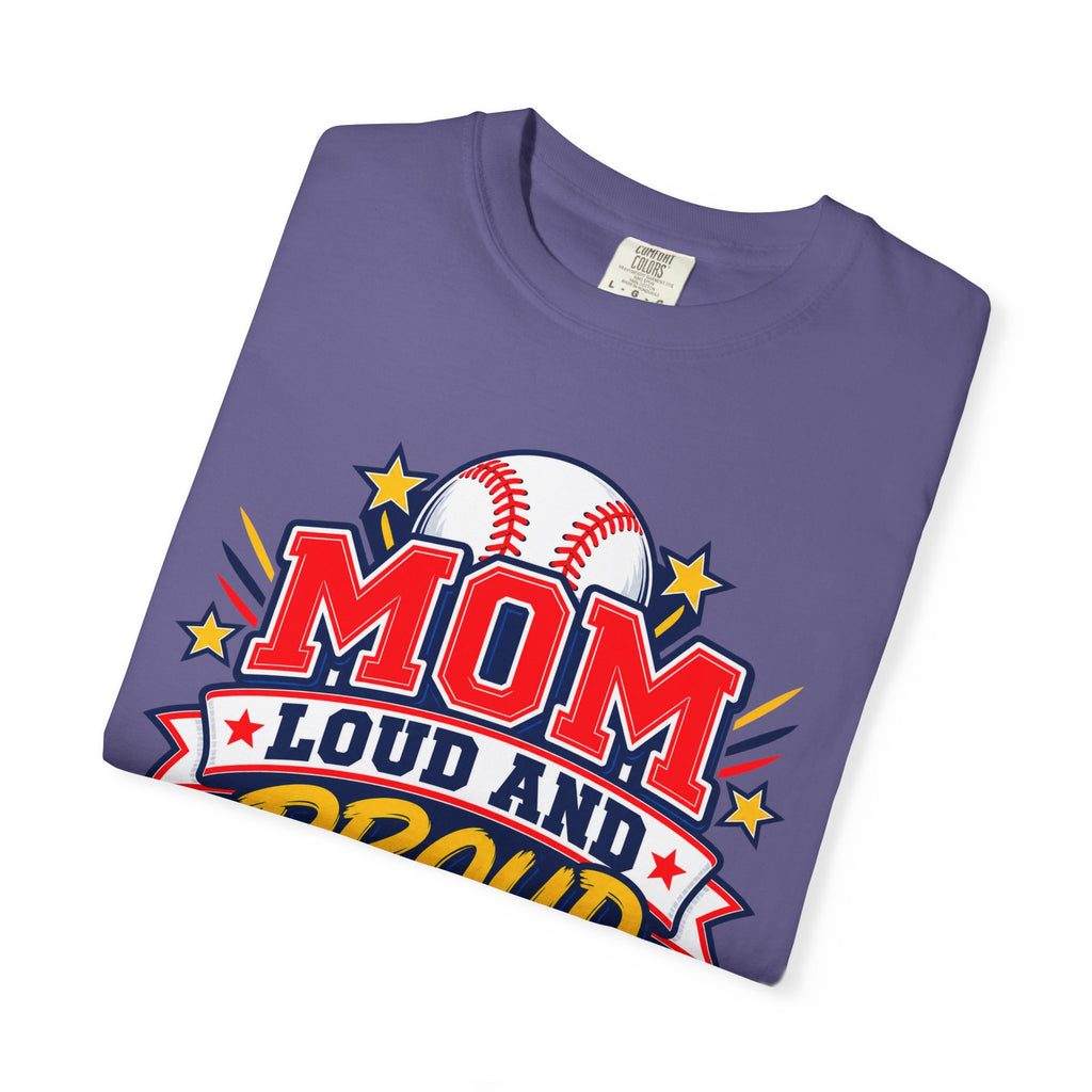 Baseball Mom Loud and Proud Comfort Colors® Tee ⚾️💙